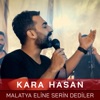 Malatya Eline Serin Dediler - Single