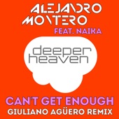 Can't Get Enough (feat. Naika) [Giuliano Aguero Remix] artwork