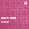 Stream & download Selfishness - Single