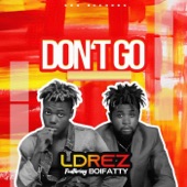 Don't Go (feat. Boifatty) artwork