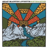 Shay Martin Lovette - Scatter & Gather