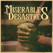Miserables Desastres artwork