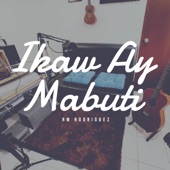 Ikaw Ay Mabuti artwork