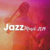 Jazz Music 2019 - Smooth Jazz Saxophone, Relaxing Background Music for Sex & Love artwork