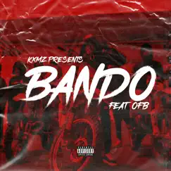 Bando (feat. OFB) - Single by Kxmz album reviews, ratings, credits