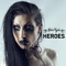 Heroes - Gabriel Cyphre lyrics