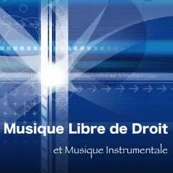 Musique Libre de Droit et Musique Instrumentale (Smooth Jazz, Easy Listening, Musique d'Ambience, Podcast, Royalty Free, Films, Videos, Chill out, Lounge, Jazz Piano by Musique Libre de Droit Club album reviews, ratings, credits
