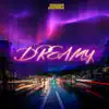 Dreamy - Single album lyrics, reviews, download