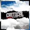 Stream & download Critical (feat. Jon Mark & Tony Ozier) - Single