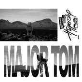 Major Tom (feat. Peter Schilling) [Anstandslos & Durchgeknallt Remix] artwork