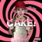 Cake! - Jaek Dabz lyrics