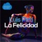 La Felicidad - Luis Pitti lyrics