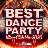 BEST DANCE PARTY -ULTRA CLUB MIX 2020- mixed by DJ ATHENA (DJ MIX) artwork