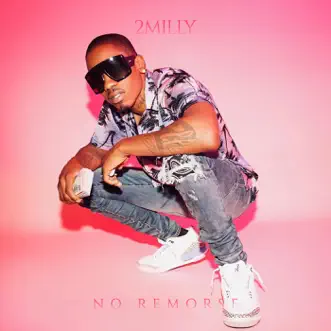 No Remorse by 2 Milly song reviws