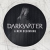 Darkwater - A New Beginning