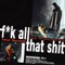 f*k all that shit (feat. Uneducated Kid) - The Quiett lyrics