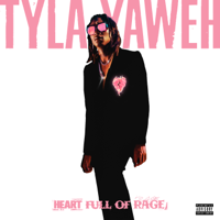 Tyla Yaweh - Heart Full of Rage artwork