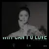 Why Can't U Love? album lyrics, reviews, download