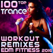 100 Top Trance Workout Remixes EDM Fitness 2016 artwork