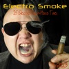 Electro Smoke Vol. 3 - 25 Electro Techouse Tunes