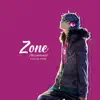 Zone (Remastered) - Single album lyrics, reviews, download
