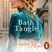 Bath Tangle - Georgette Heyer