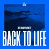 Back To Life - Single album lyrics, reviews, download