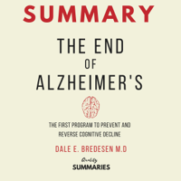 Quality Summaries - Summary: The End of Alzheimer's: The First Program to Prevent and Reverse Cognitive Decline (Unabridged) artwork