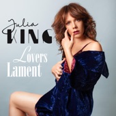 Julia King - Lovers Lament
