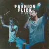 Fashion Flick (feat. Kap G) - Single album lyrics, reviews, download