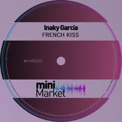 French Kiss - Single by Inaky Garcia album reviews, ratings, credits