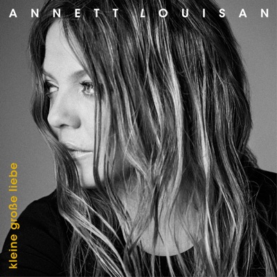 Kleine große Liebe - Annett Louisan