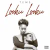 Looku Looku - Single album lyrics, reviews, download