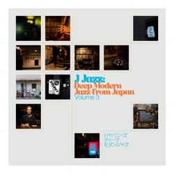 J Jazz Volume 3: Deep Modern Jazz from Japan - Various Artists Cover Art