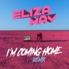 I'm Coming Home (Remix) - Single