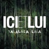 Yalalala Lala - Single