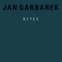 Jan Garbarek - Rites artwork