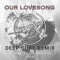 Our Lovesong (Remastered Deep Cure Remix) artwork