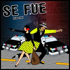 Se Fue - Single - Don Pini (Insane) Se Fue - Single - Don Pini (Insane)