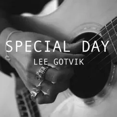 Special Day - Single by Lee Gotvik album reviews, ratings, credits