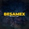 Besamex (feat. El Reja & Lira) - Lukini lyrics