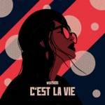 Weathers - C'est la vie