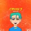 Crush 3 song lyrics