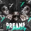 Dreams to Reality - Single album lyrics, reviews, download