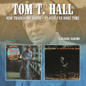 New Train Same Rider/Places I've Done Time - Tom T.Hall