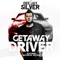 Getaway Driver (feat. Waterloo Revival) - Dee Jay Silver lyrics