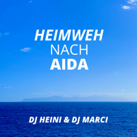 DJ Heini & DJ Marci - Heimweh nach AIDA artwork