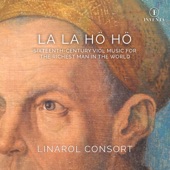 La la hö hö: Sixteenth-Century Viol Music for the Richest Man in the World artwork