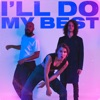 I'll Do My Best - Single