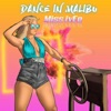 Dance In Malibu - Single